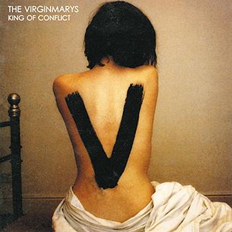 The Virginmarys - King Of Conflict 